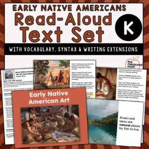 Early Native Americans: Read-Aloud Text Set for Kindergarten